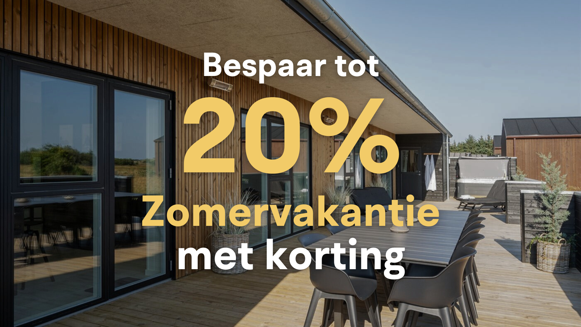 Bespaar tot 20% in week 27–36 – Boek vóór 30/6